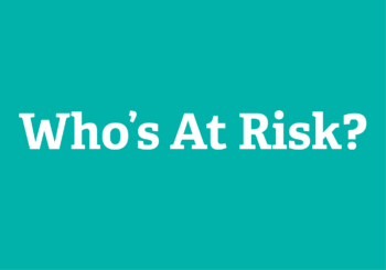 White text on teal background - "Who's at Risk?"