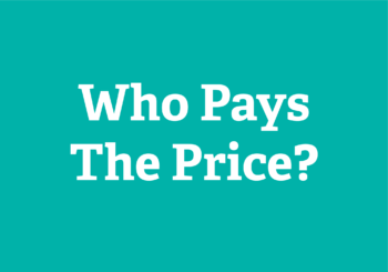 White text on teal background - "Who Pays the Price?"